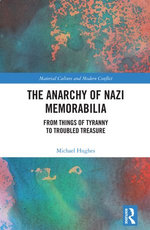 The Anarchy of Nazi Memorabilia