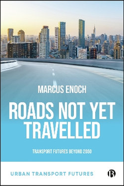 Roads Not yet Travelled