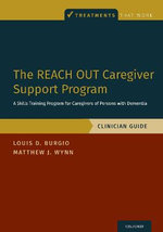 The REACH OUT Caregiver Support Program The REACH OUT Caregiver Support Program