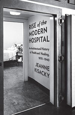 Rise of the Modern Hospital Rise of the Modern Hospital