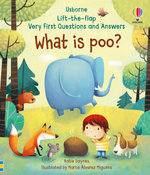 Lift-The-Flap Very First Questions & Answers: What is Poo?