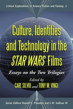 Culture, Identities and Technology in the Star Wars Films