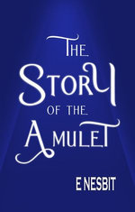 The Story of the Amulet