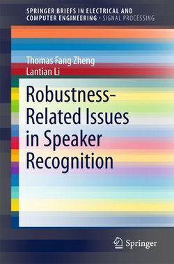 Robustness-Related Issues in Speaker Recognition Robustness-Related Issues in Speaker Recognition