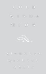 Cold Winds Blow