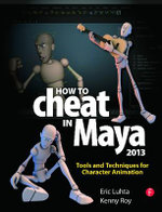 How to Cheat in Maya 2013