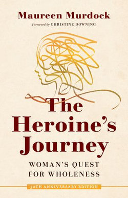 The Heroine's Journey The Heroine's Journey