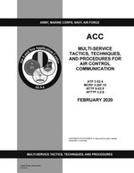 ATP 3-52.4 MCRP 3-20F.10 NTTP 6-02.9 AFTTP 3-2.8 Multi-service Tactics, Techniques, and Procedures for Air Control Communication February 2020