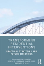 Transforming Residential Interventions Transforming Residential Interventions