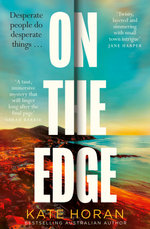 On the Edge: The twisty new mystery for summer 2026 about long-held secrets and betrayal from the bestselling author of The Inheritance, perfect for readers of Sally Hepworth and Liane Moriarty