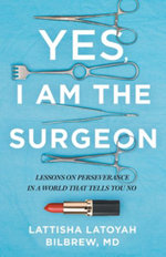 Yes, I Am the Surgeon