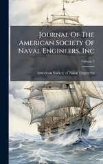 Journal Of The American Society Of Naval Engineers, Inc
