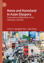Home and Homeland in Asian Diaspora