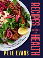 Recipes to Strengthen Your Health Recipes to Strengthen Your Health