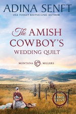 The Amish Cowboy's Wedding Quilt (Large Print)