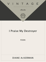 I Praise My Destroyer