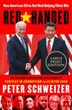 Red-Handed LP: How American Elites Get Rich Helping China Win