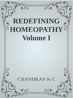 Redefining Homeopathy Volume I
