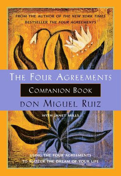 The Four Agreements Companion Book The Four Agreements Companion Book