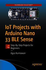 IoT Projects with Arduino Nano 33 BLE Sense