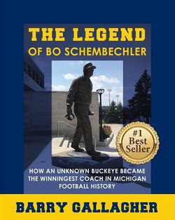 The Legend of Bo Schembechler