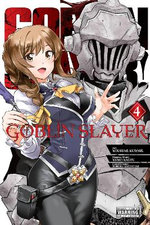 Goblin Slayer, Vol. 4 (manga) Goblin Slayer, Vol. 4 (manga)