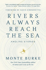 Rivers Always Reach the Sea