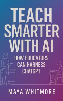 Teach Smarter with AI