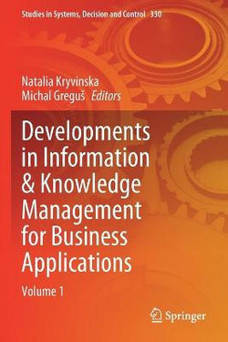 Developments in Information and Knowledge Management for Business Applications