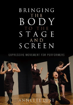 Bringing the Body to the Stage and Screen