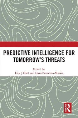 Predictive Intelligence for Tomorrow's Threats Predictive Intelligence for Tomorrow's Threats