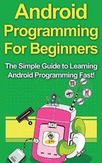 Android Programming for Beginners