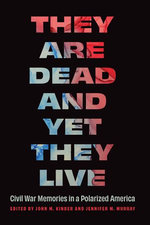 They Are Dead and Yet They Live