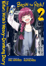 Bocchi the Rock! Side Story: Kikuri Hiroi's Heavy-Drinking Diary, Vol. 2