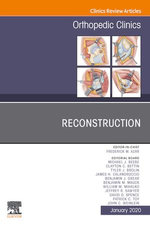Reconstruction, An Issue of Orthopedic Clinics  E-Book
