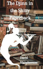 The Djinn in the Shitty Paperback