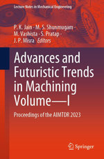Advances and Futuristic Trends in Machining Volume—I