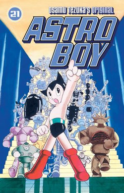 Astro Boy Volume 21 Astro Boy Volume 21