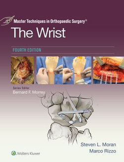 Master Techniques in Orthopaedic Surgery: The Wrist: