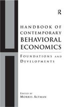 Handbook of Contemporary Behavioral Economics