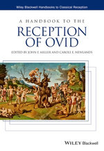 A Handbook to the Reception of Ovid A Handbook to the Reception of Ovid