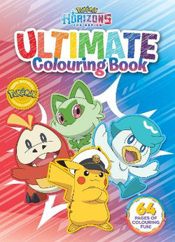 Pokemon Horizons The Series: Ultimate Colouring Book