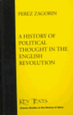 A History of Political Thought in the English Revolution