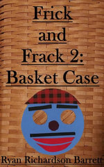 Frick and Frack 2: Basket Case
