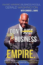 Don't Just Start a Business, Build an Empire