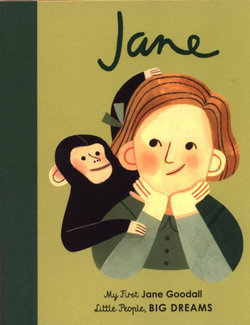 Jane Goodall (My First Little People, Big Dreams)