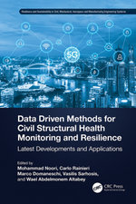 Data Driven Methods for Civil Structural Health Monitoring and Resilience