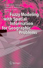 Fuzzy Modeling with Spatial Information for Geographic Problems