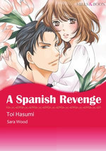 A SPANISH REVENGE (Mills & Boon Comics)