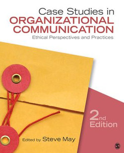 Case Studies in Organizational Communication Case Studies in Organizational Communication